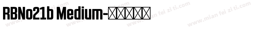 RBNo21b Medium字体转换